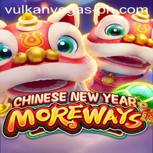 Discover the Exciting World of CHINESENEWYEARMOREWAYS with Vulkan Vegas